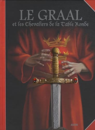 Le Graal et les chevaliers de la Table ronde book