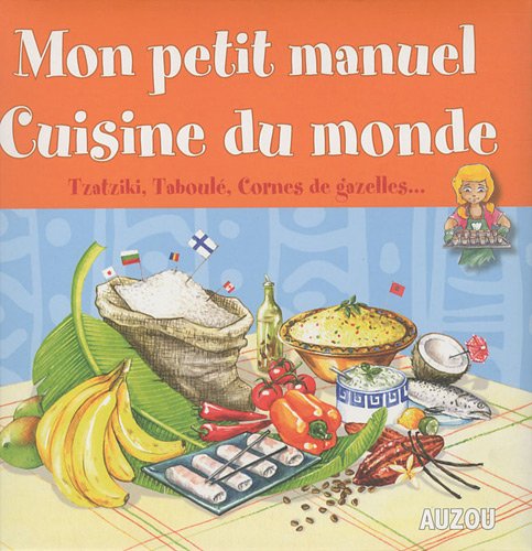 MON PETIT MANUEL : CUISINE DU MONDE book