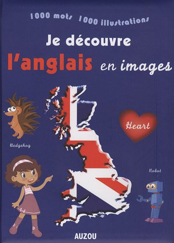 JE DECOUVRE L'ANGLAIS EN IMAGES book