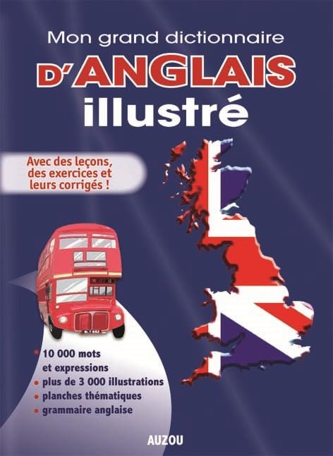 MON GRAND DICTIONNAIRE D'ANGLAIS ILLUSTRE (2010-2011) book