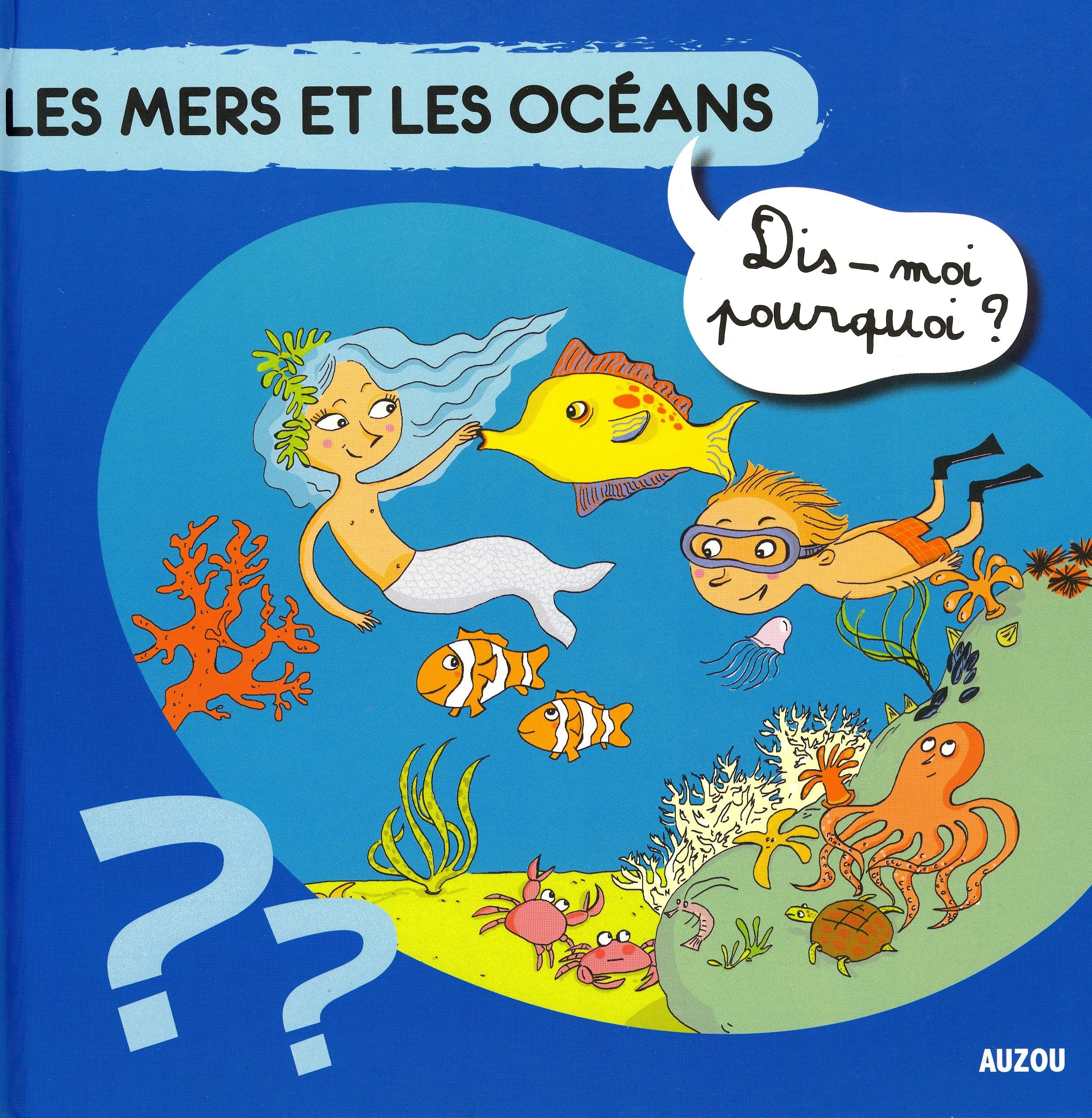 LES MERS ET LES OCEANS DIS MOI POURQUOI Children's books