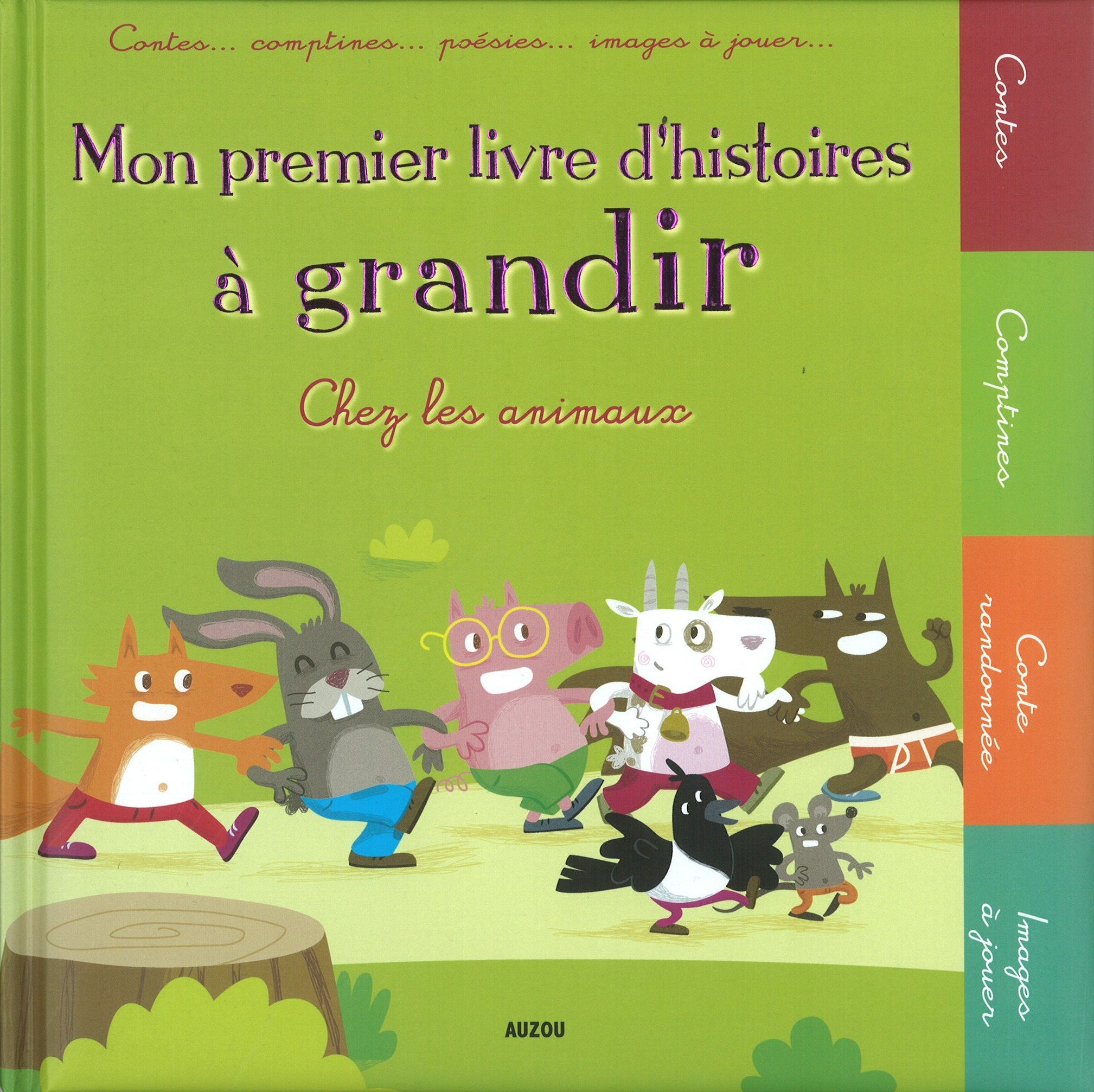 Mon premier livre d'histoires à grandir chez les animaux: Contes, comptines, poésies et images à jouer book