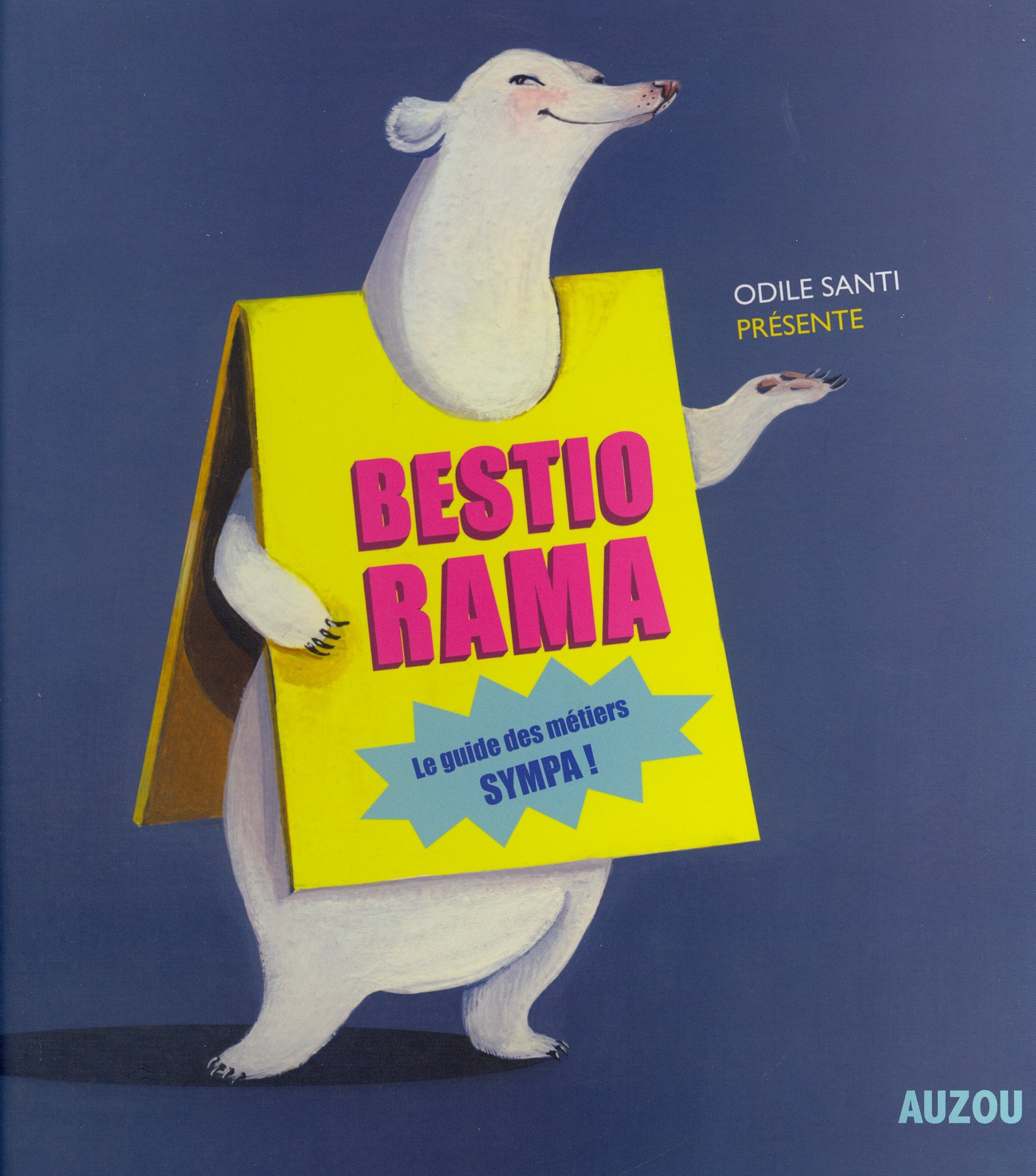 BESTIORAMA LE GUIDE DES METIERS SYMPA book