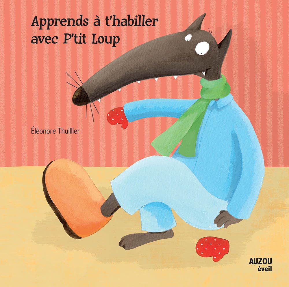 Apprends à t'habiller avec P'tit loup book