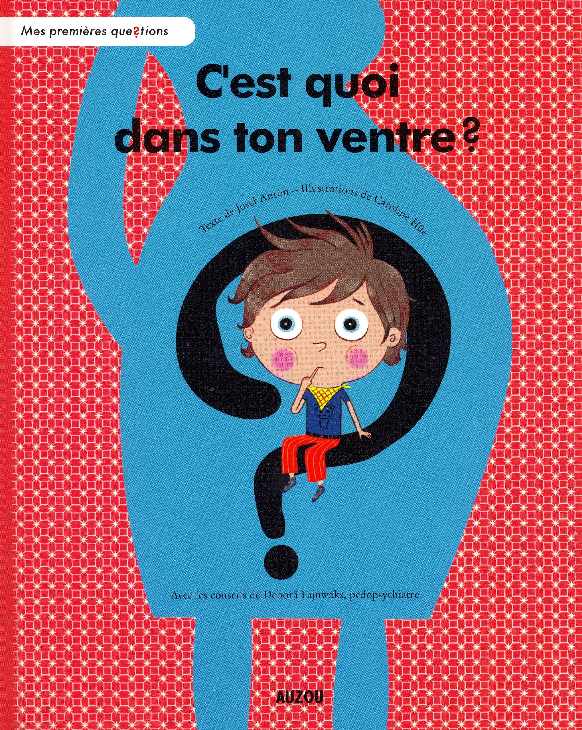 C'EST QUOI DANS TON VENTRE ? (COLL. MES PREMIÈRES QUESTIONS) Children's books