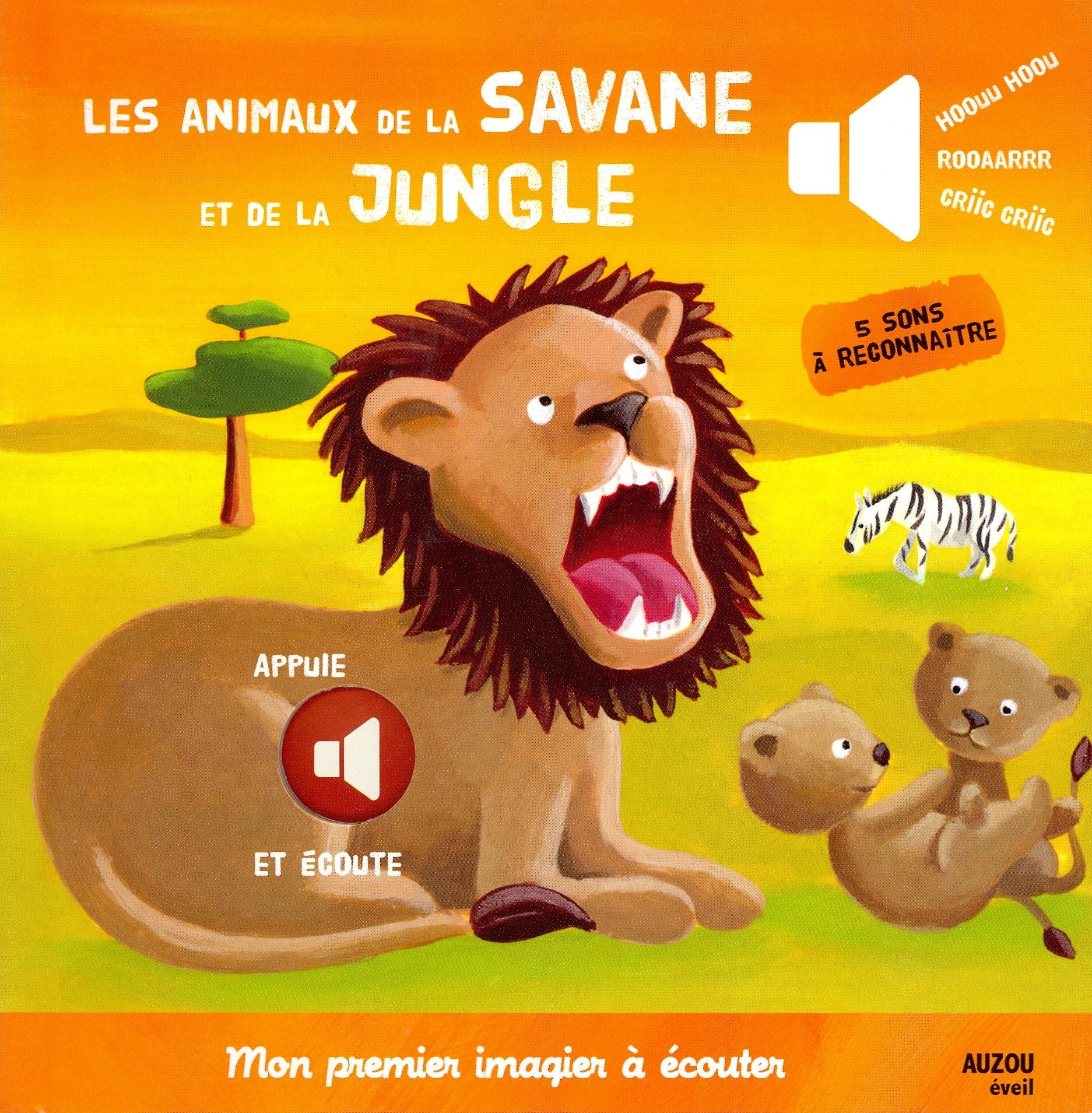 LES ANIMAUX DE LA SAVANE ET DE LA JUNGLE (COLL. MON PREMIER IMAGIER A ECOUTER) book