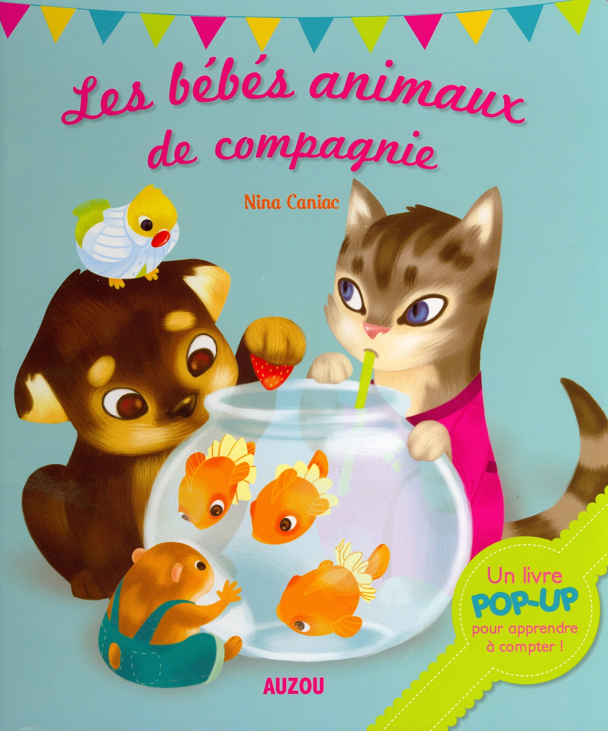 LES BEBES ANIMAUX DE COMPAGNIE (Livre Pop-up) book