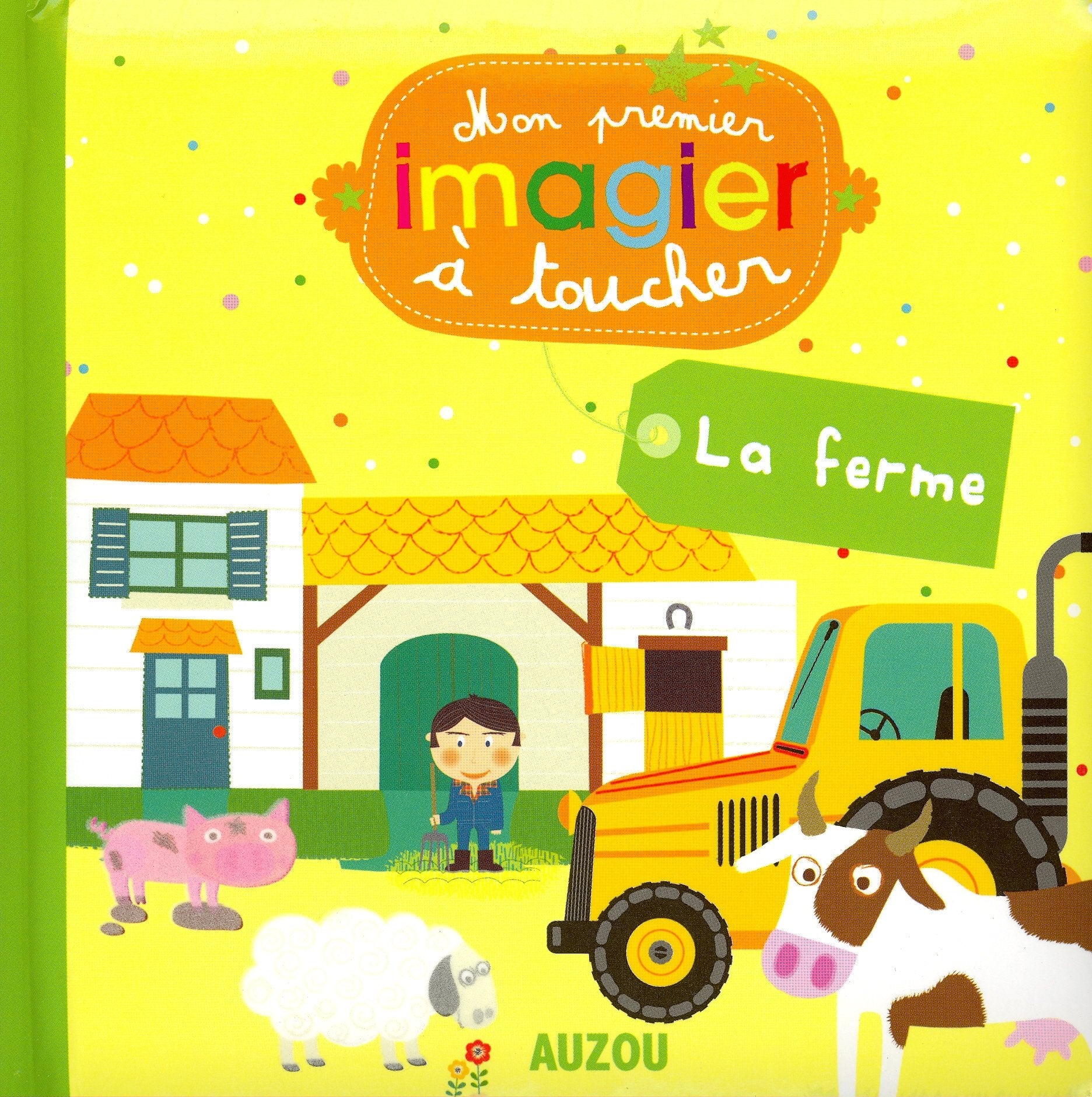 LA FERME (MES PREMIERS IMAGIERS A TOUCHER) book