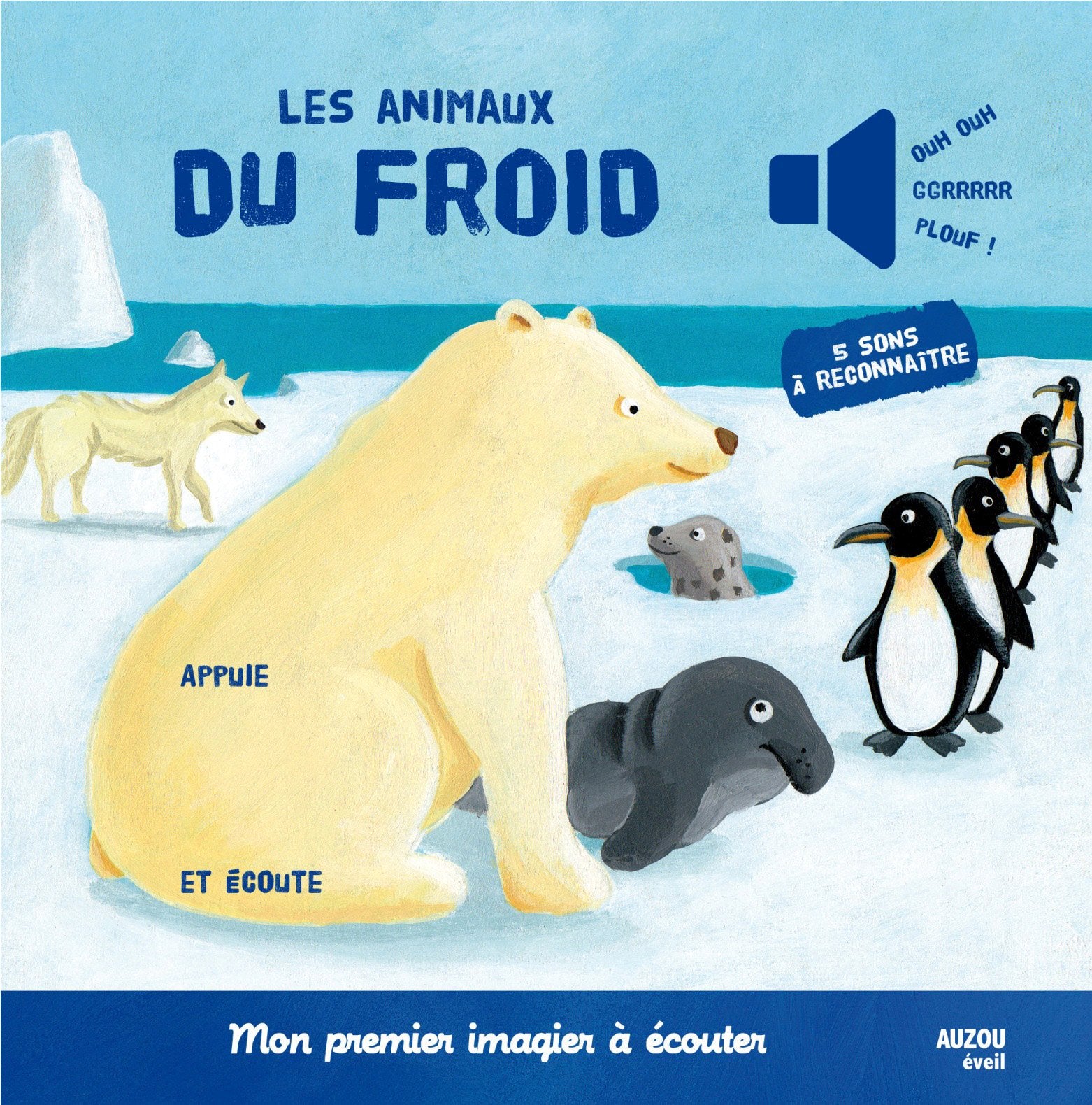 LES ANIMAUX DU FROID (COLL. MON PREMIER IMAGIER A ECOUTER) Children's books