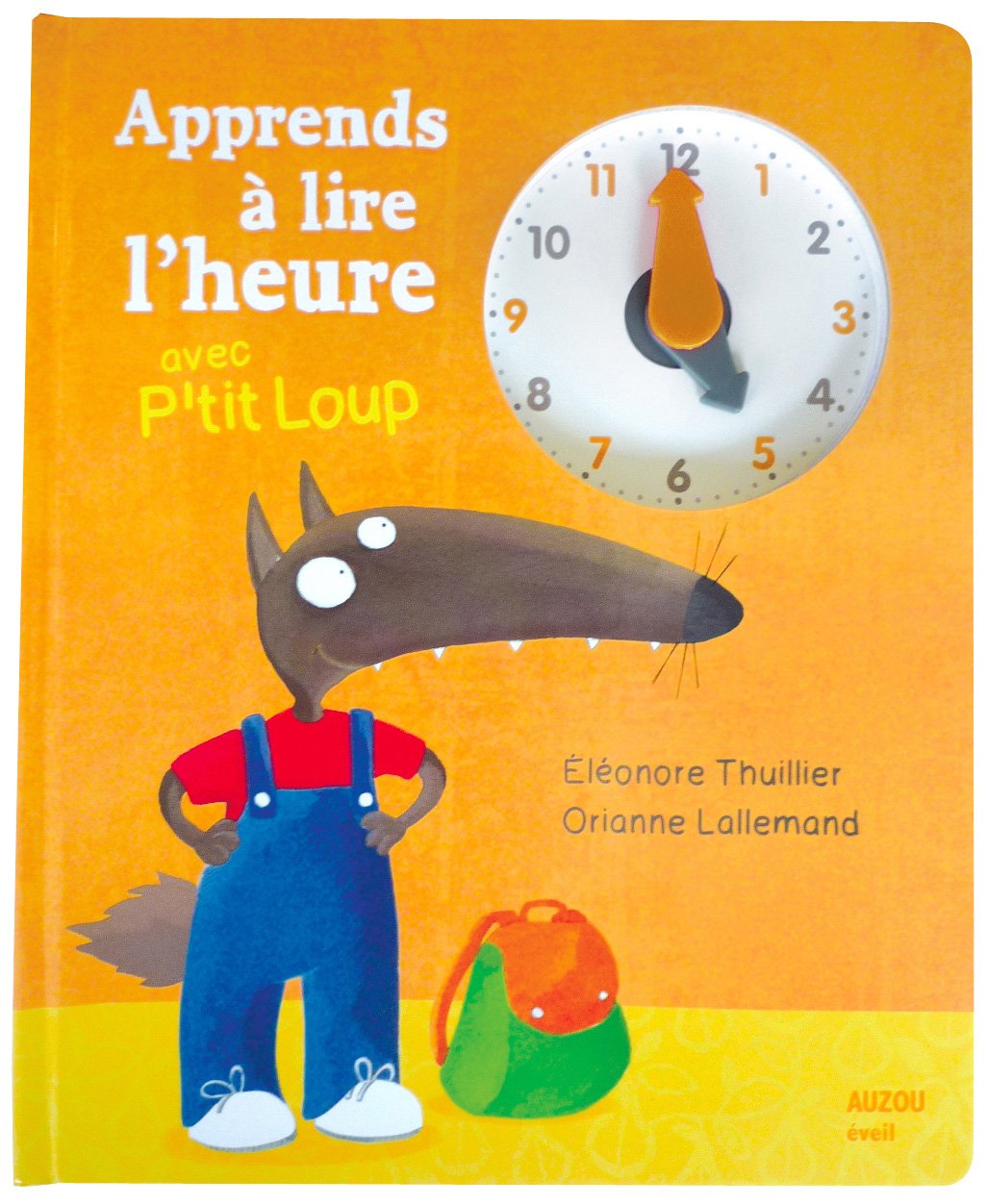 Apprends a lire l'heure avec P'tit Loup Contemporary literature
