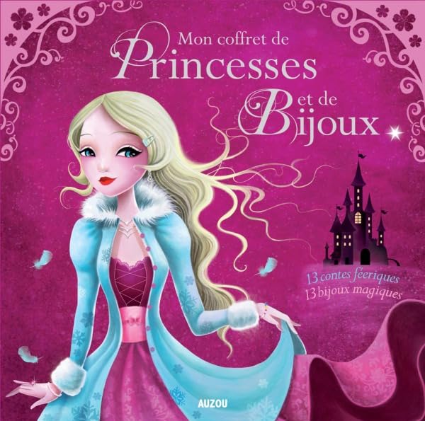 MON COFFRET DE PRINCESSES ET DE BIJOUX (2012) book
