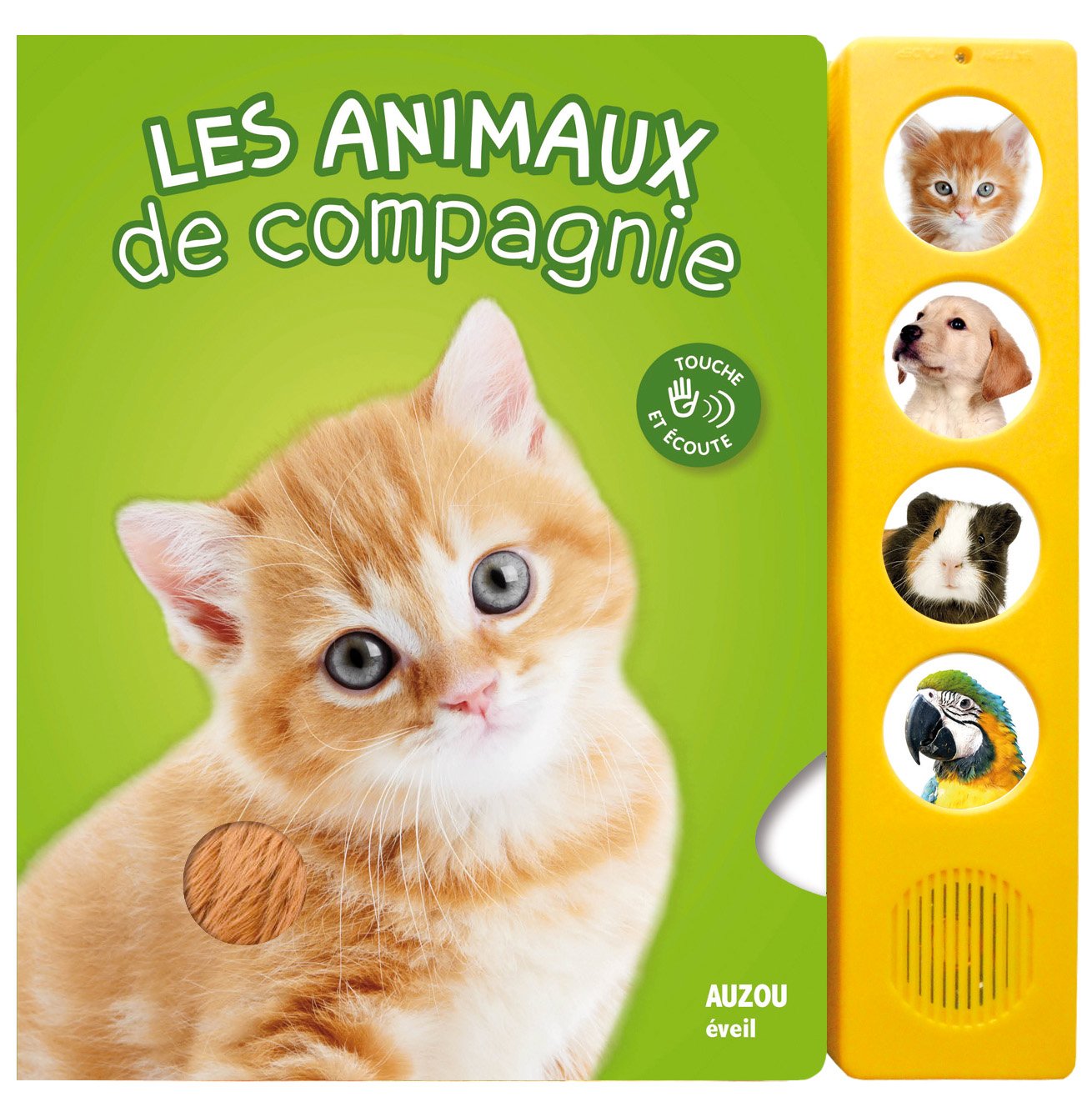 LES ANIMAUX DE COMPAGNIE (COLL. TOUCHE ET ECOUTE) - NOUVELLE EDITION book