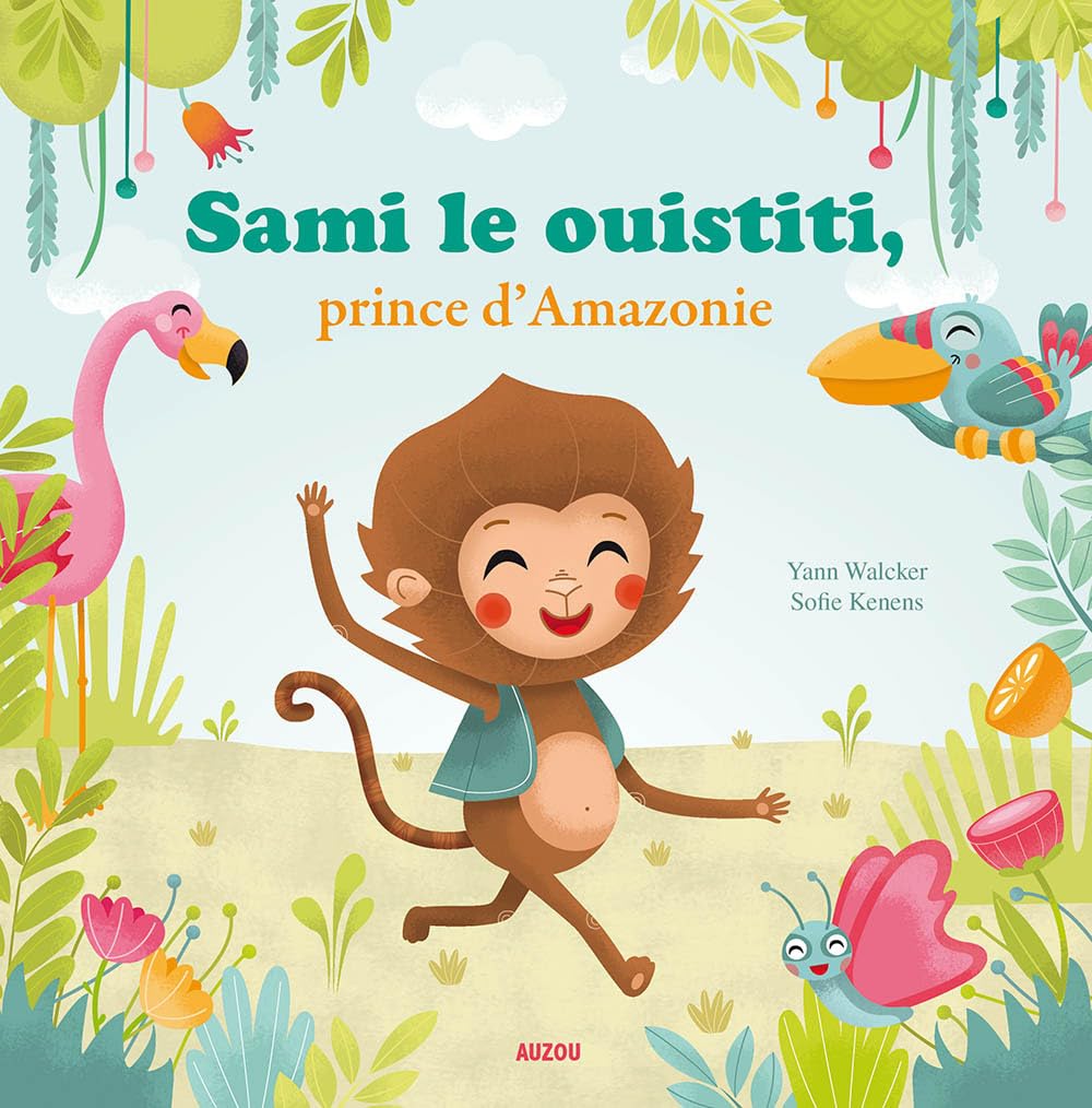 SAMI LE OUISTITI PRINCE D'AMAZONIE Children's books