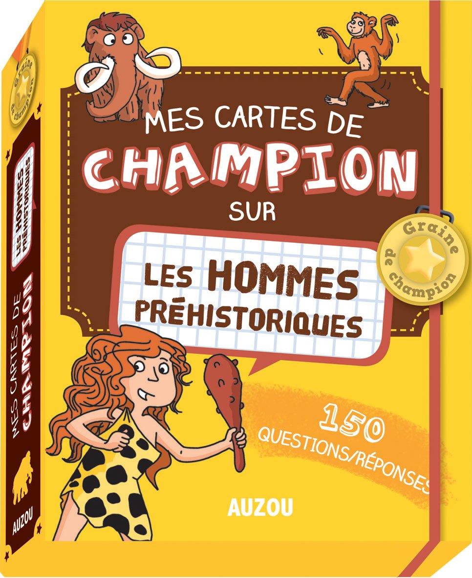 MES CARTES DE CHAMPION SUR LES HOMMES PREHISTORIQUES: 150 questions/réponses Children's books