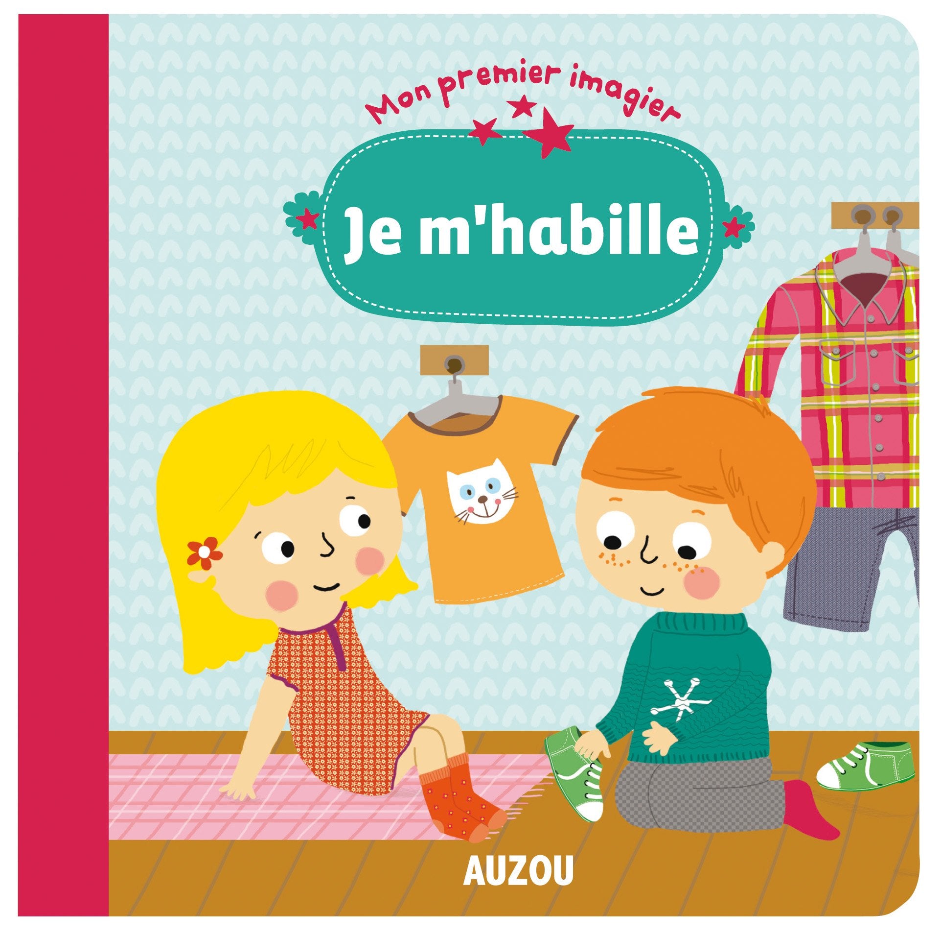JE M'HABILLE (COLL. MON PREMIER IMAGIER) Children's books