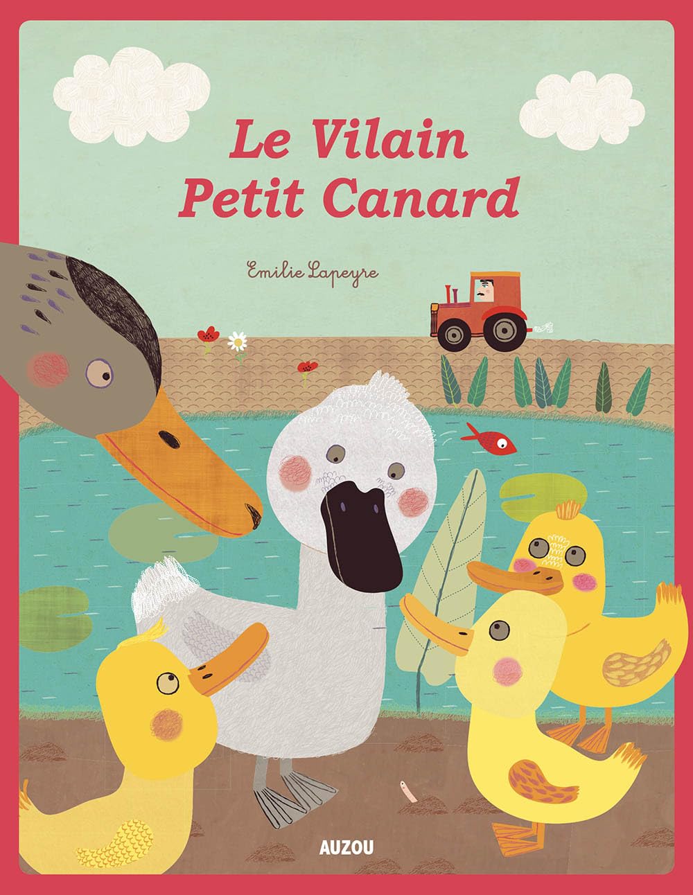 LES P'TITS CLASSIQUES - LE VILAIN PETIT CANARD Children's books