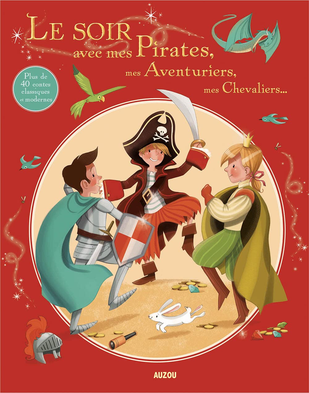 LE SOIR AVEC MES PIRATES, MES AVENTURIERS, MES CHEVALIERS... Fairy Tales & Legends