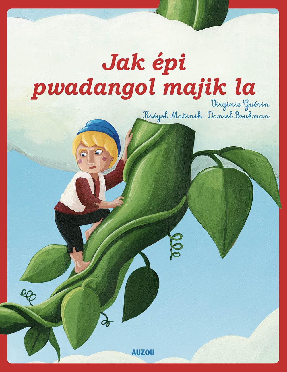 JACQUES ET LE HARICOT MAGIQUE - CREOLE MARTINIQUAIS book