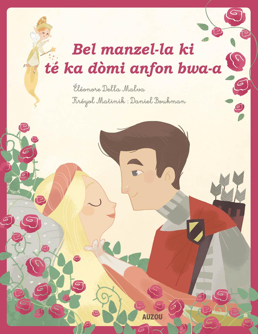 LES P'TITS CLASSIQUES - LA BELLE AU BOIS DORMANT - CRÉOLE MARTINIQUAIS Children's books
