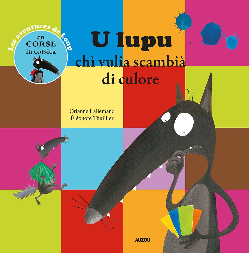 U LUPU CHI VULIA SCAMBIA DI CULORE - TRAD. CORSE Children's books
