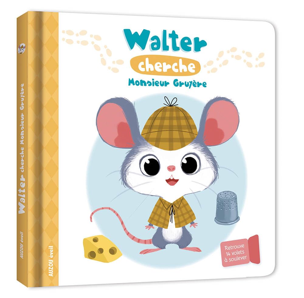 WALTER CHERCHE MONSIEUR GRUYERE - LIVRE A FLAP Children's books