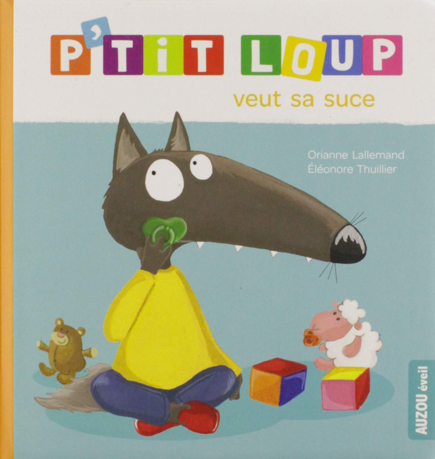 Auzou P'tit Loup - French Book Veut sa suce Books