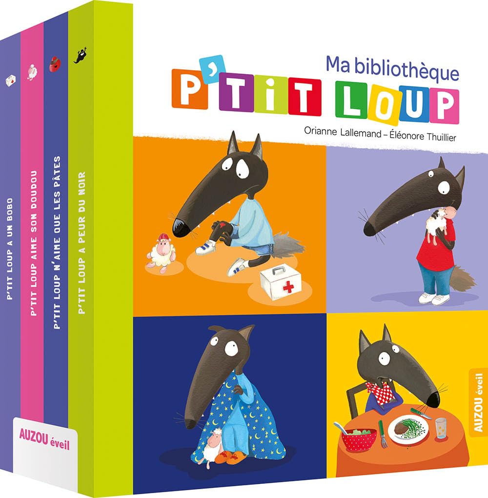 BIBLIOTHEQUE P'TIT LOUP N°1: P'tit Loup a peur du noir ; P'tit Loup n'aime que les pâtes ; P'tit Loup aime son doudou ; P'tit Loup a un bobo Children's books