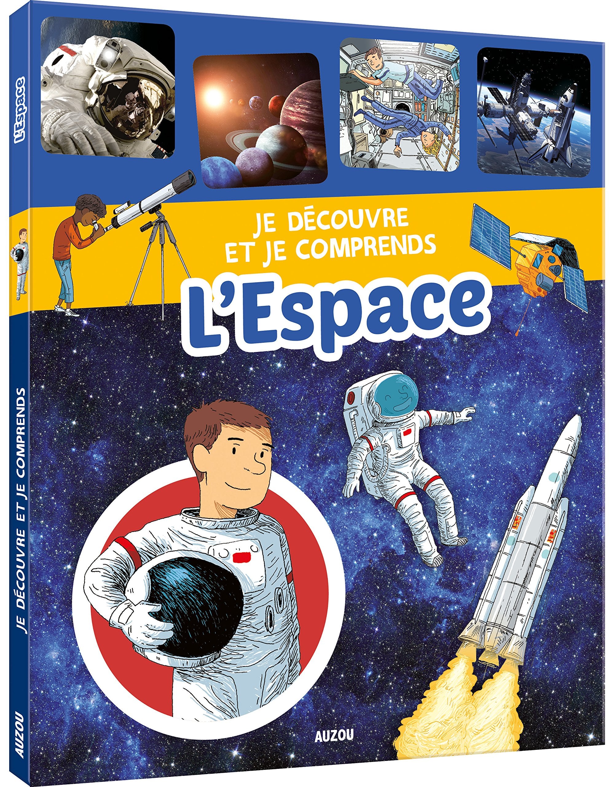 L'ESPACE (COLL. JE DÉCOUVRE ET JE COMPRENDS) Natural Sciences