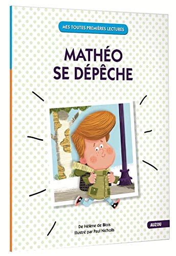 MATHÉO SE DÉPÊCHE (COLL. MES TOUTES PREMIÈRES LECTURES) book