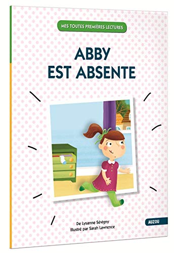 ABBY EST ABSENTE (COLL. MES TOUTES PREMIÈRES LECTURES) book