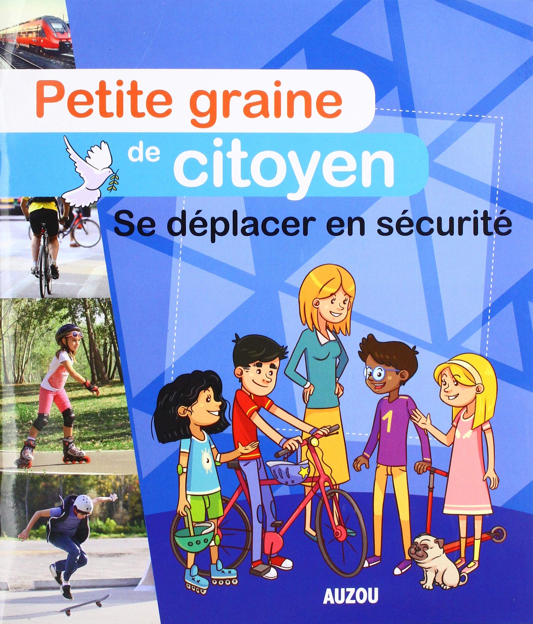 PETITE GRAINE DE CITOYEN - SE DÉPLACER EN SECURITÉ book