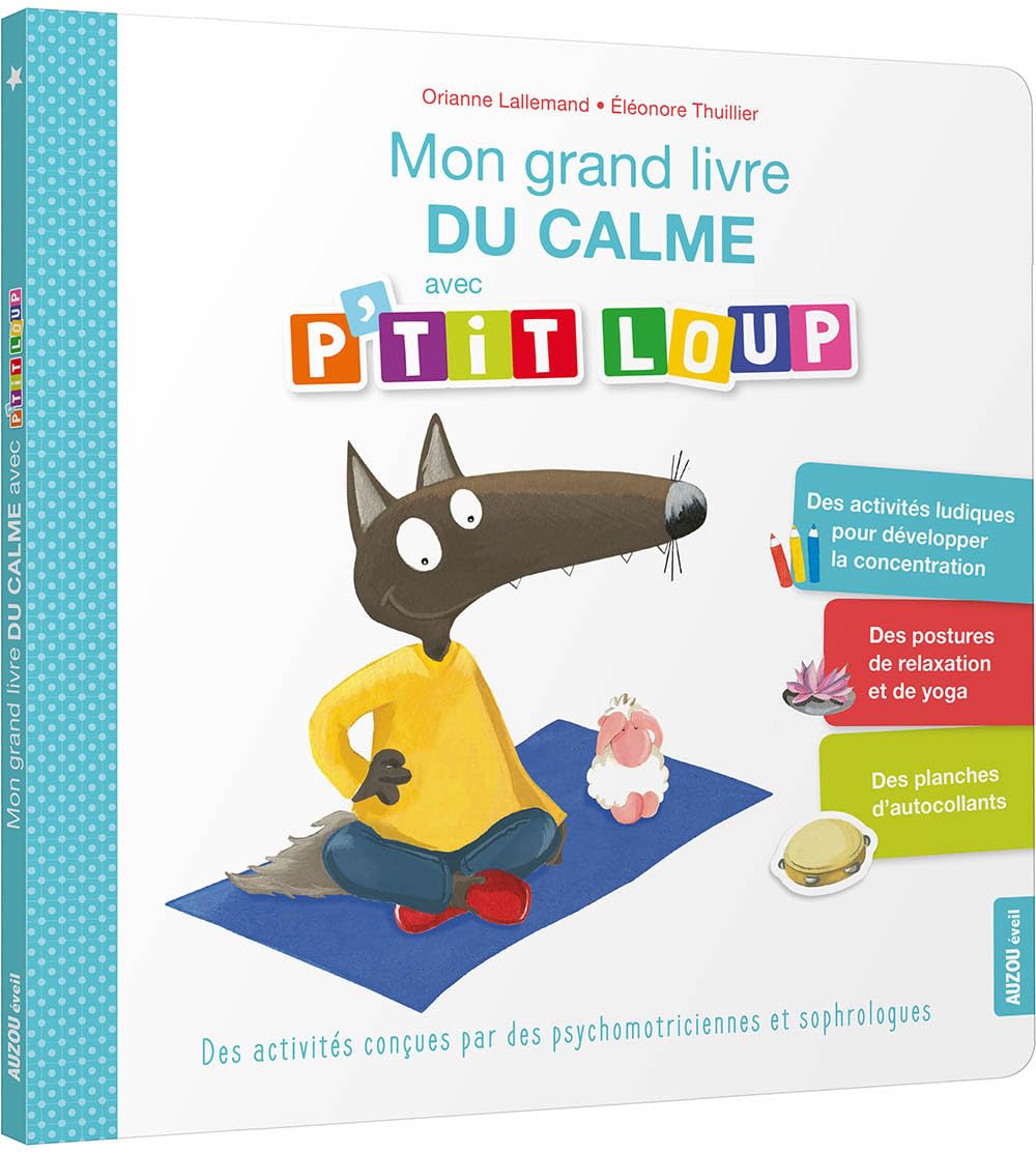 MON GRAND LIVRE DU CALME AVEC P'TIT LOUP Children's books
