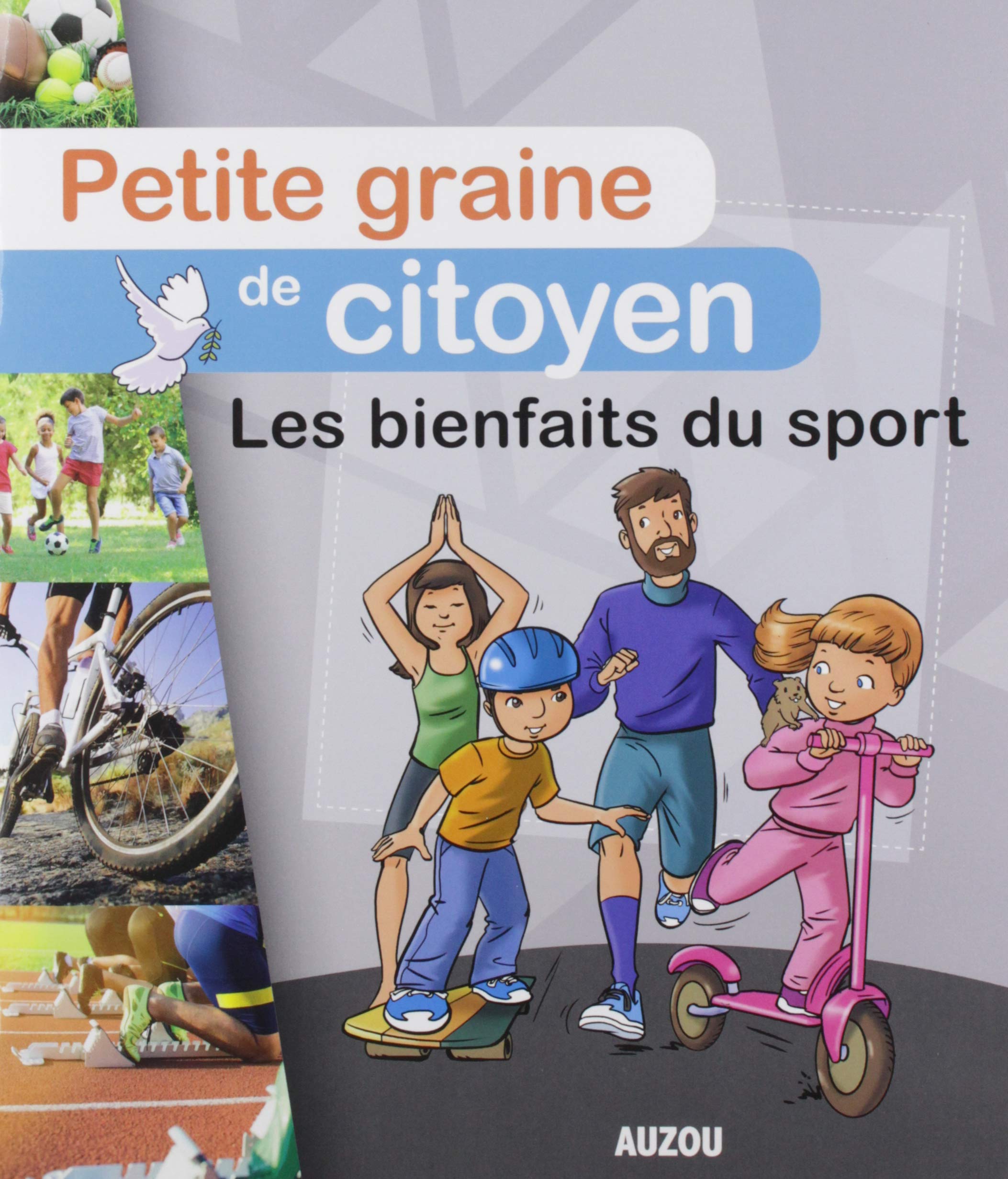 PETITE GRAINE DE CITOYEN - LES BIENFAITS DU SPORT Non-fiction