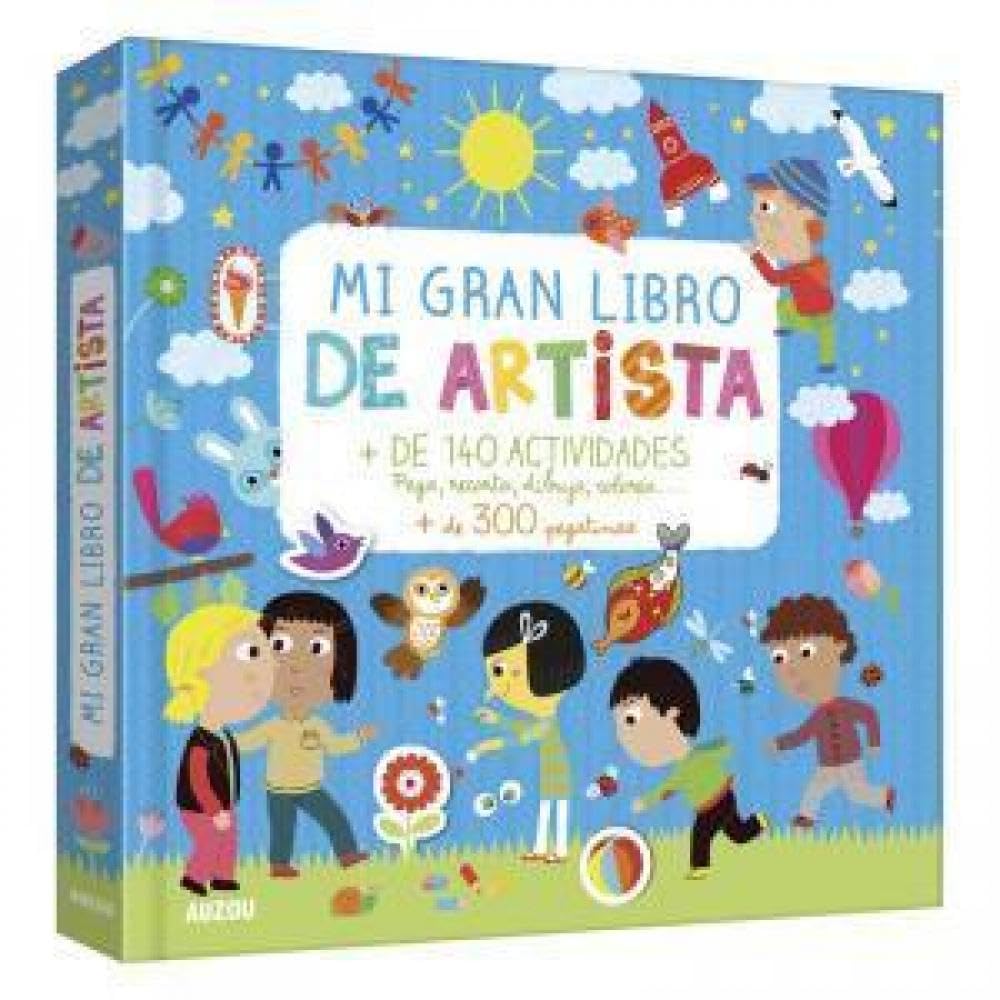 Mi gran libro de artista: 100 Actividades y 250 Pegatinas book