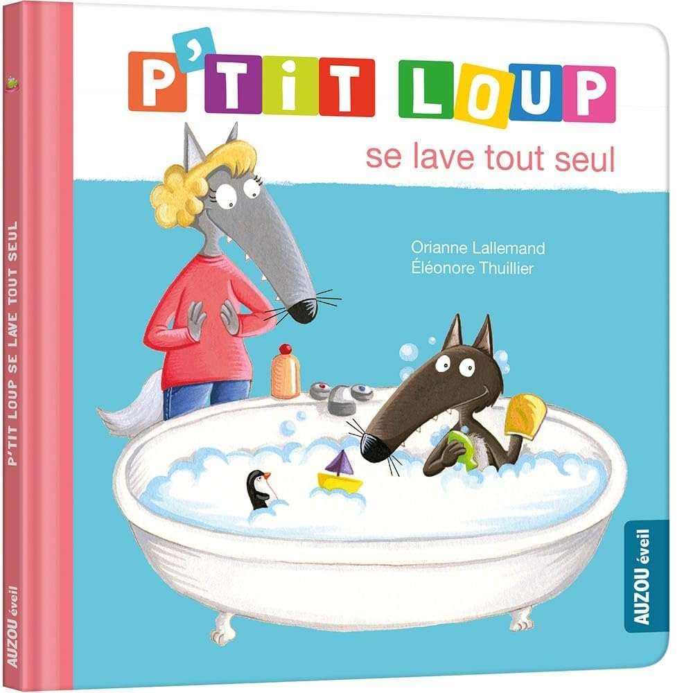 P'TIT LOUP SE LAVE TOUT SEUL Children's books