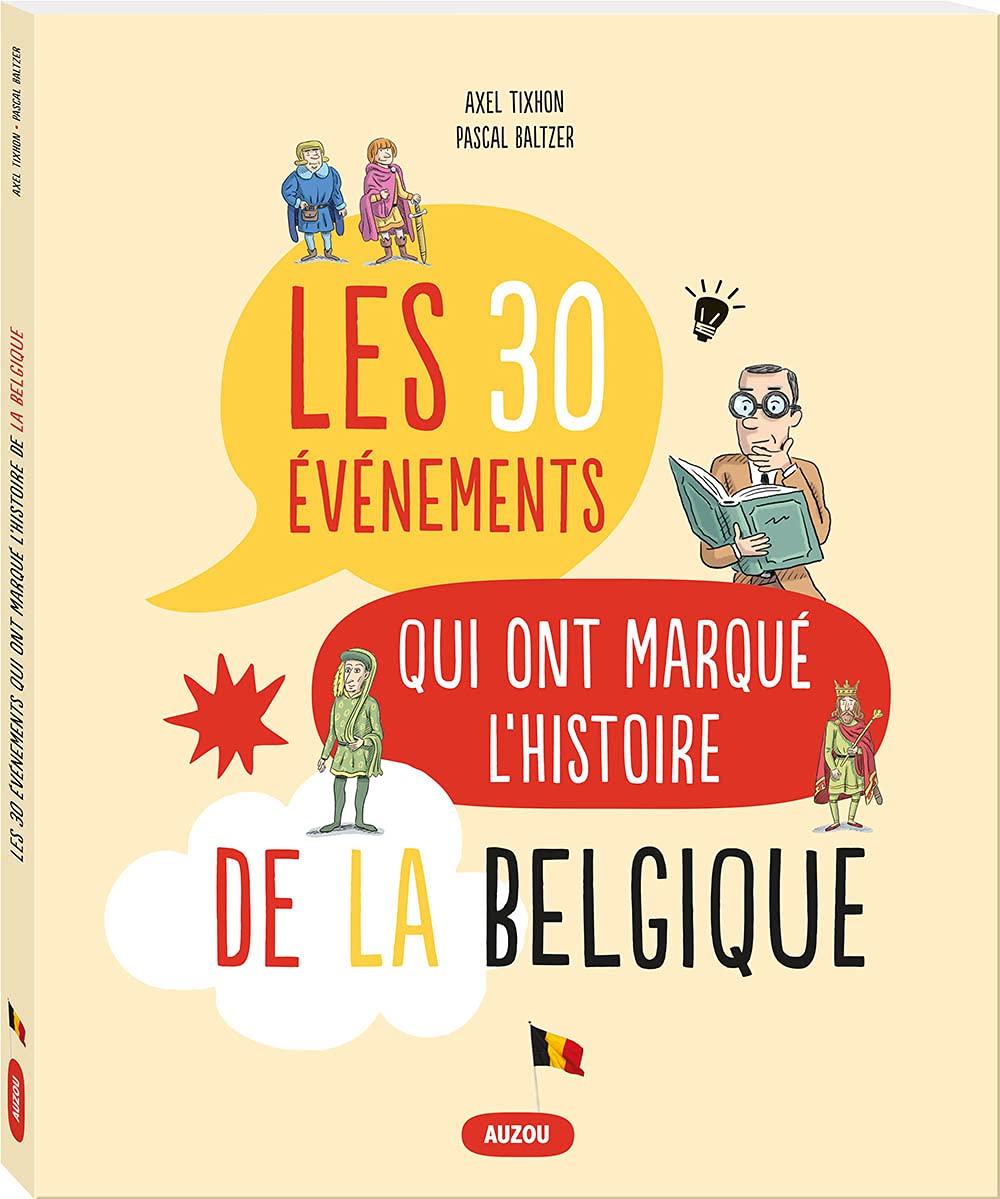 LES 30 ÉVÉNEMENTS QUI ONT MARQUÉ L'HISTOIRE DE LA BELGIQUE Non-fiction