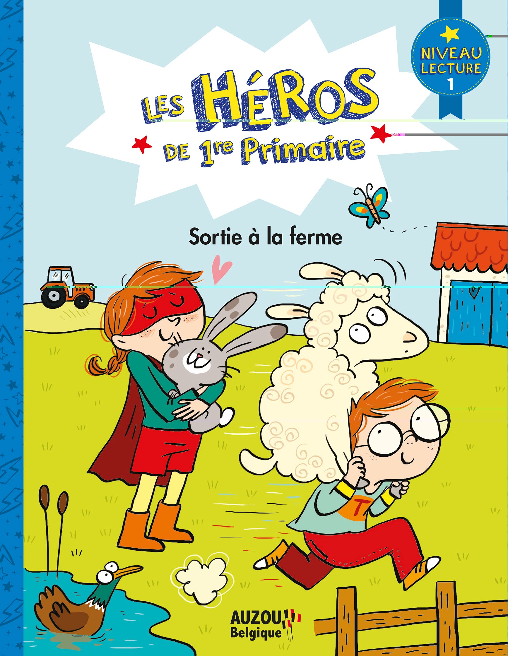 LES HÉROS DE 1RE PRIMAIRE - SORTIE À LA FERME book