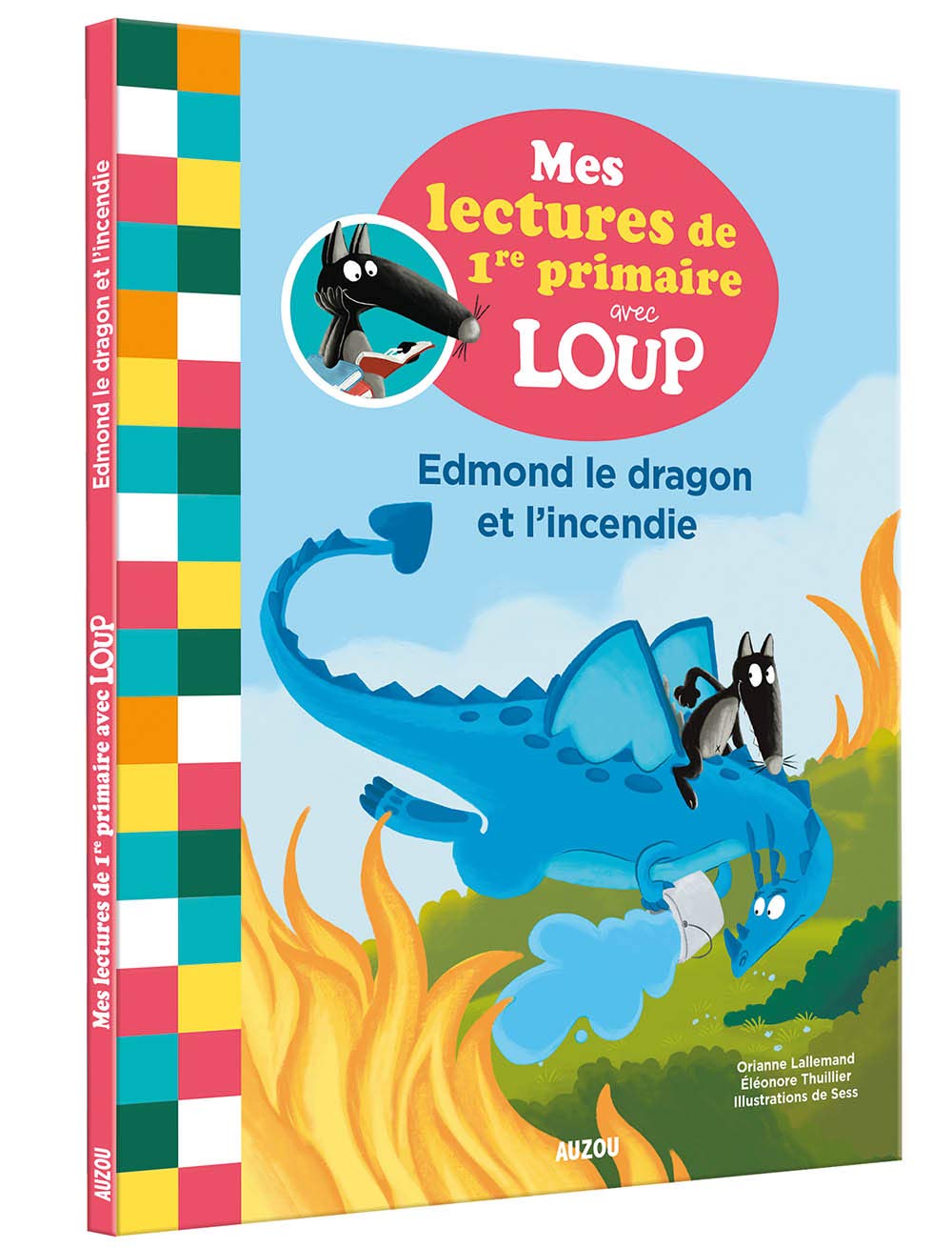 MES LECTURES DE 1RE PRIMAIRE AVEC LOUP - MES LECTURES DE 1RE PRIMAIRE AVEC LOUP - EDMOND ET L'INCEND book