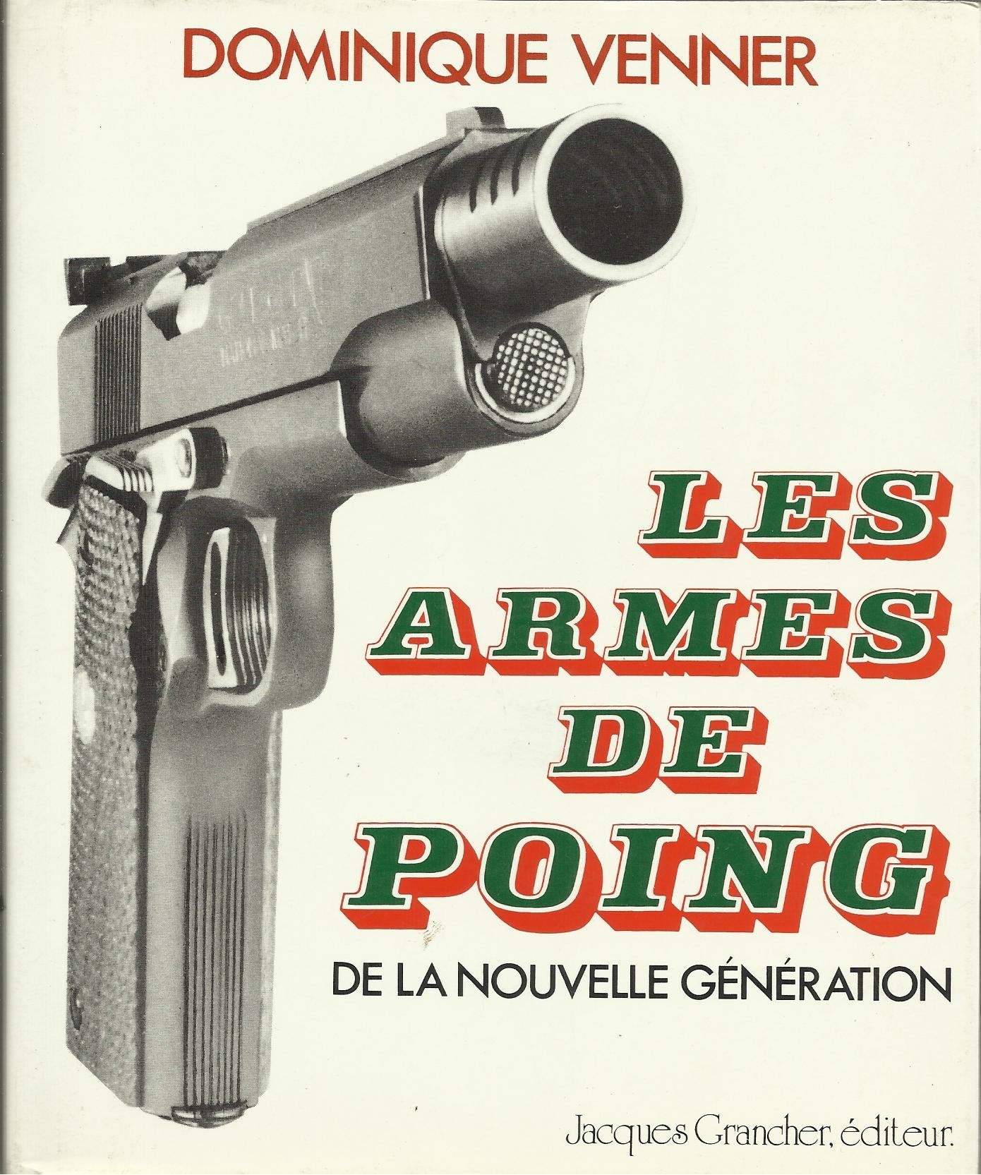 Le livre des armes, tome 9 : Les armes de poing de la nouvelle génération Leisure, Home & Garden