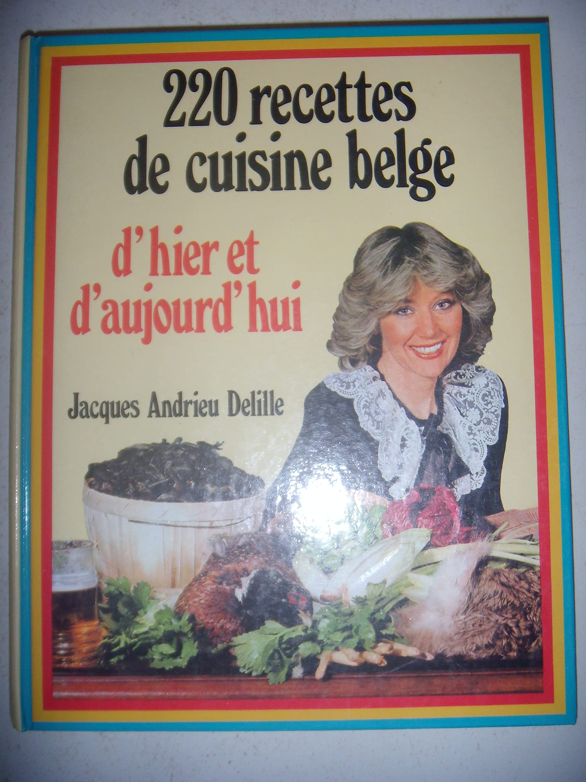 220 recettes de cuisine belge hier aujourd. Books