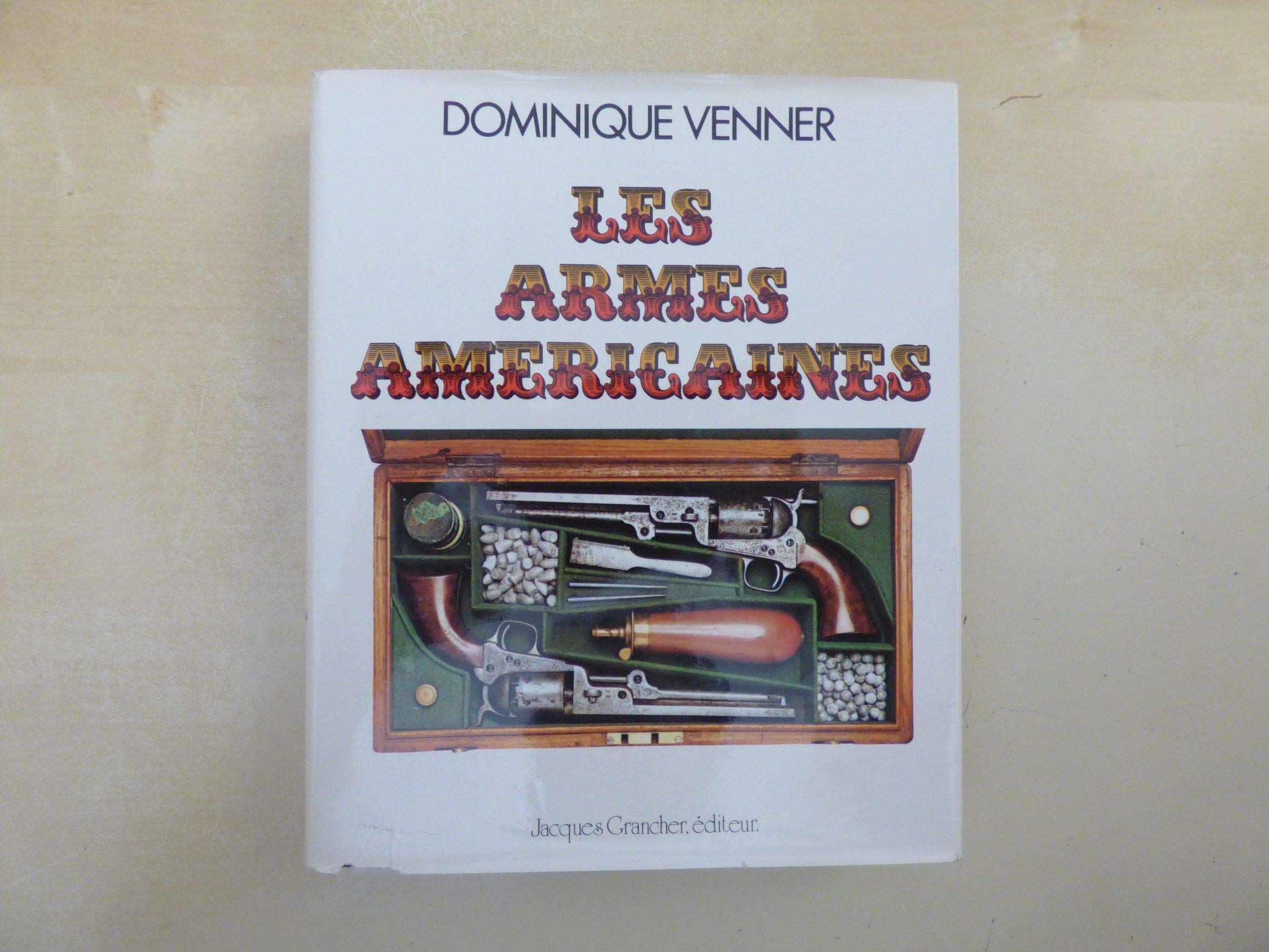 Le livre des armes : armes américaines, tome 6 book