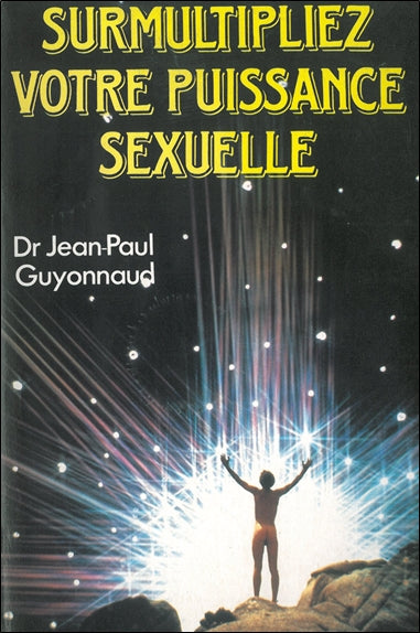 Surmultipliez votre puissance sexuelle Partnership & Love