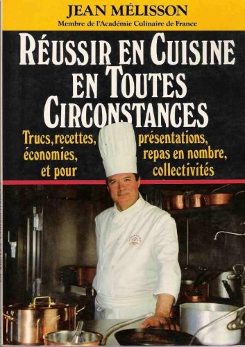 Réussir en cuisine en toutes circonstances book