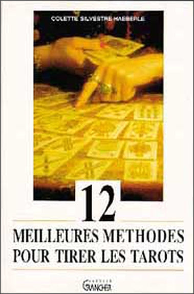 12 meilleures méthodes pour tirer les tarots Religion & Esotericism