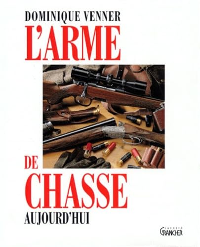 L'arme de chasse aujourd'hui book