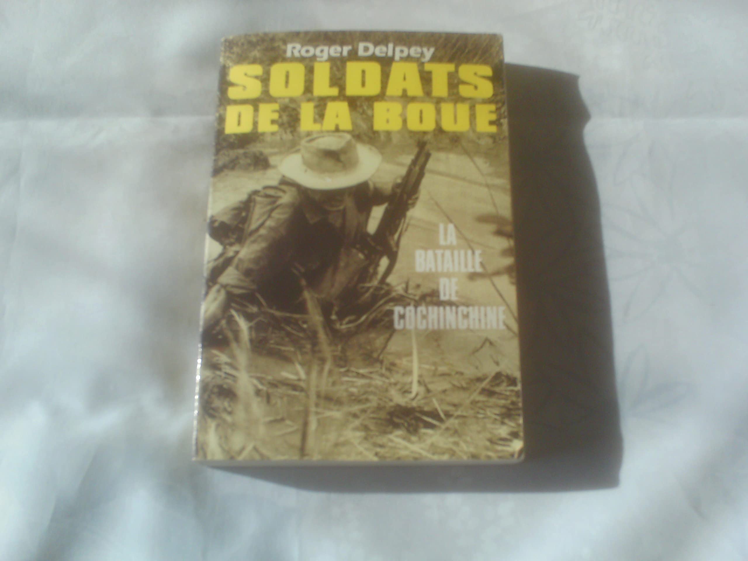 Soldats de la boue. Vol. 1. La Bataille du Tonkin Books