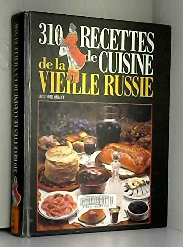 310 recettes de cuisine de la vieille Russie book