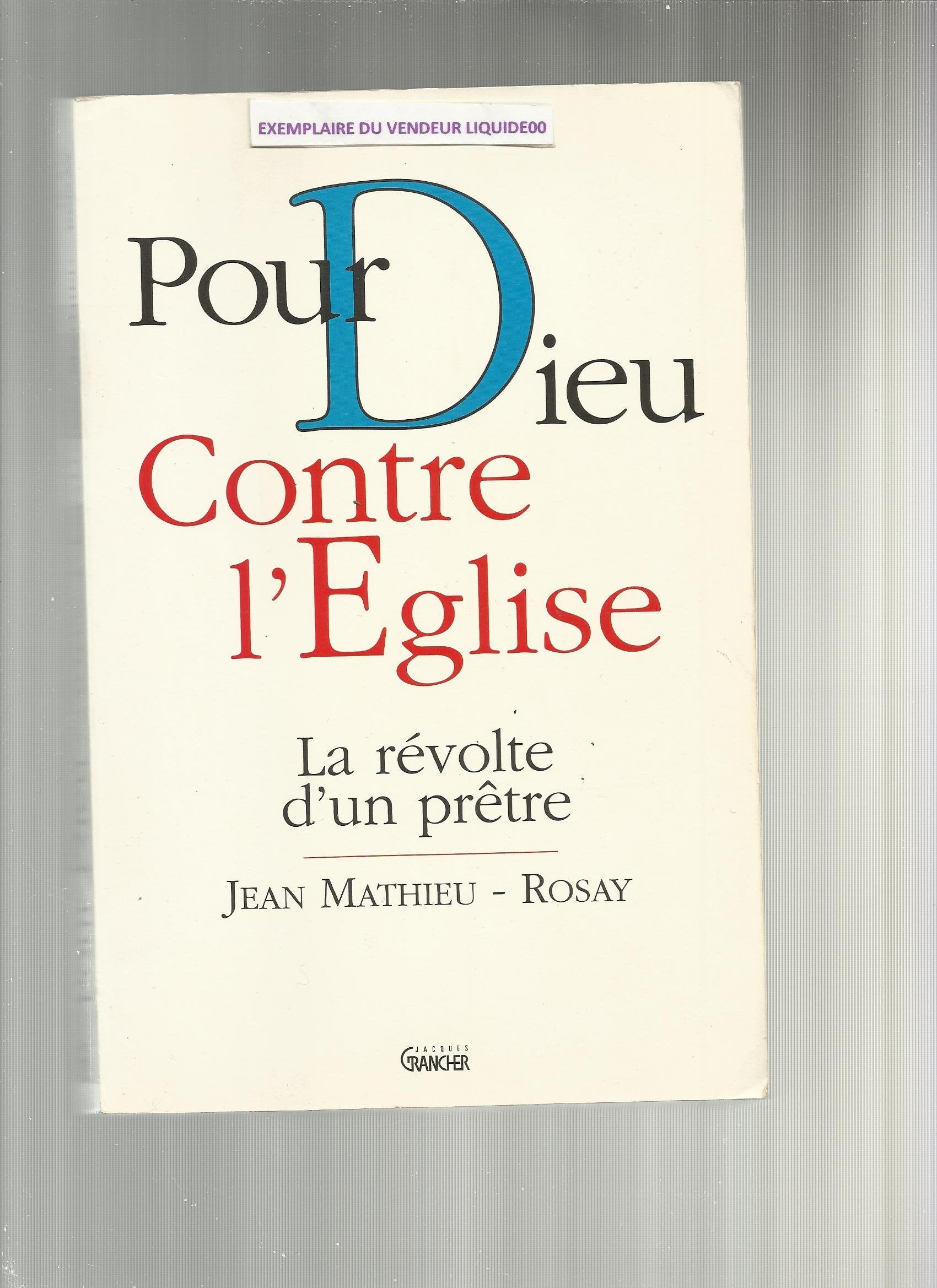 Pour Dieu, contre l'Église - la révolte d'un prêtre Books