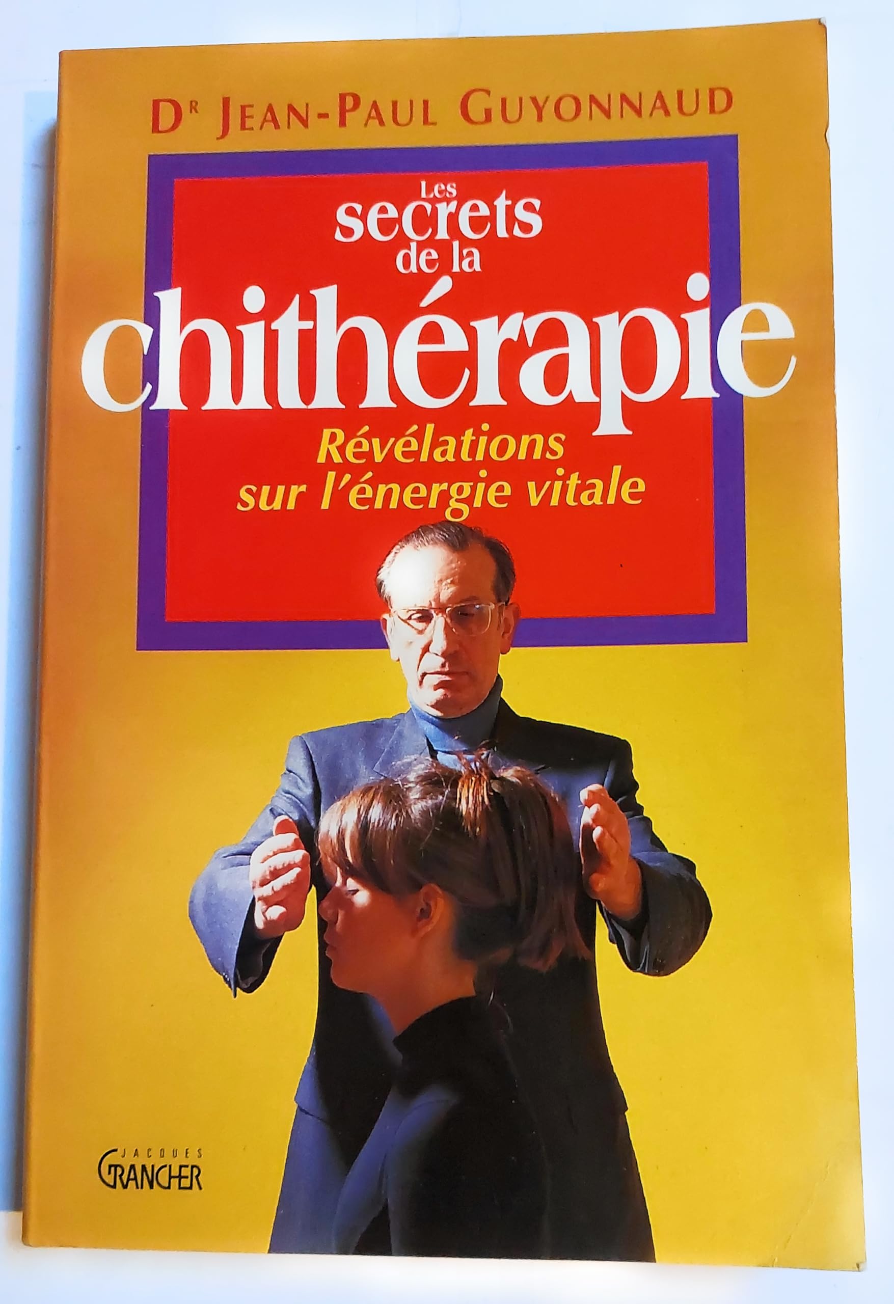 Les secrets de la chithérapie - révélations sur l'énergie vitale Books