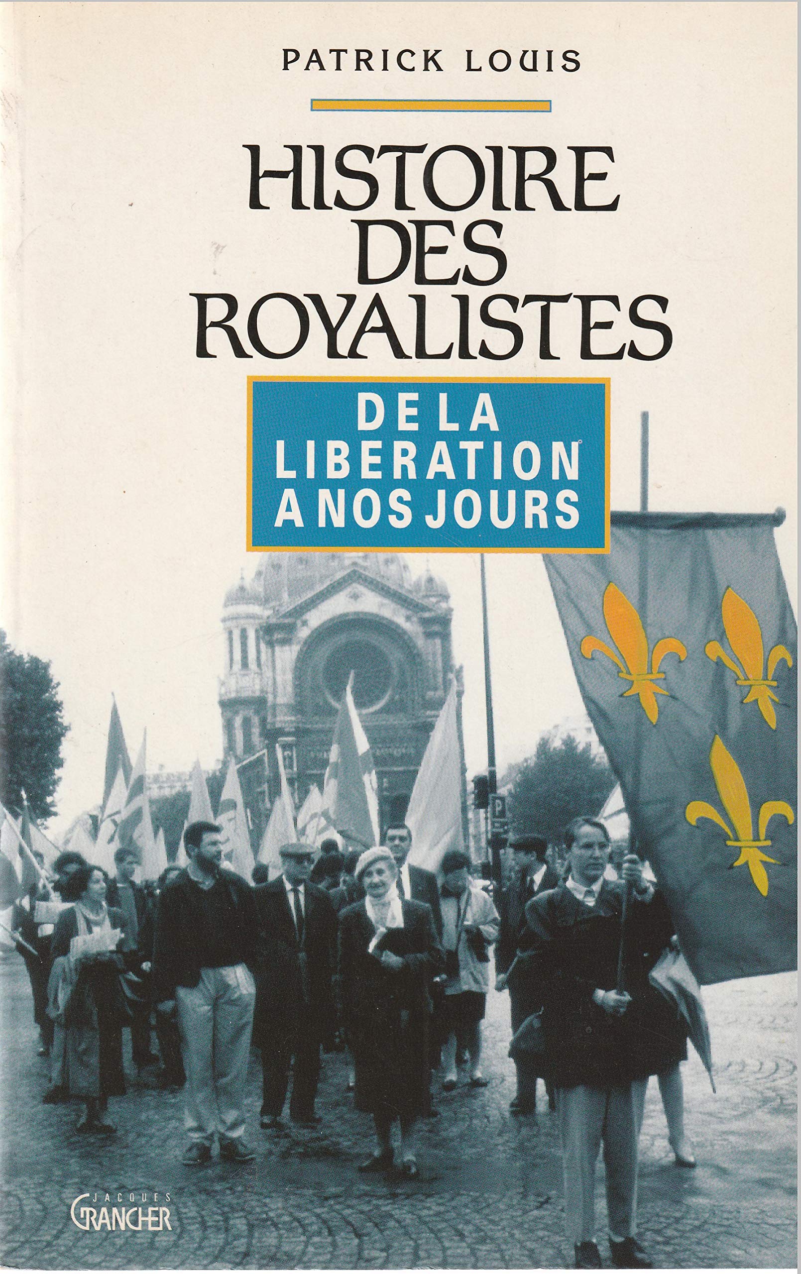 Histoire des royalistes: De la Libération à nos jours Books